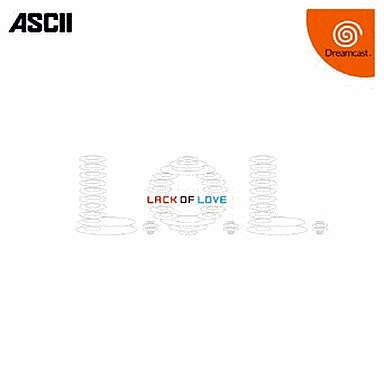 LACK OF LOVE ドリームキャスト